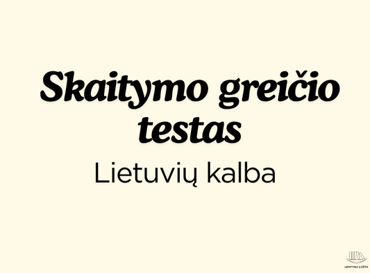 Skaitymo greičio testas: sužinokite, kaip greitai skaitote - Lietuvių kalbos testas